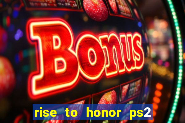 rise to honor ps2 iso pt br